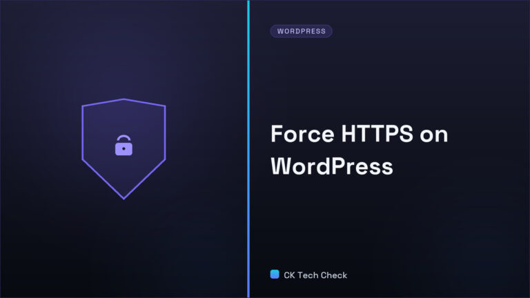 Force Redirect to HTTPS on Your WordPress Site for All Visitors