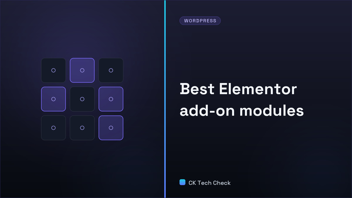 An In-Depth Guide to the Best Modules of Ultimate Addons and PowerPack - CK Tech Check