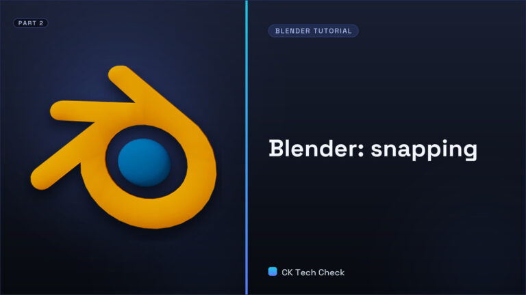 Learning Blender after SketchUp | Part 2 - Snapping