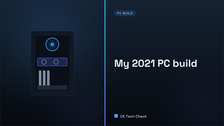 2021 PC Build Journey
