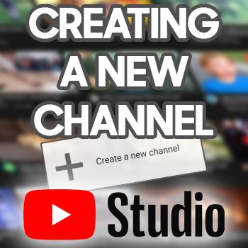 How to Create a  Channel —  Studio Walkthrough — How