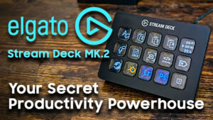 Stream Deck for Productivity: An Elgato MK.2 Review
