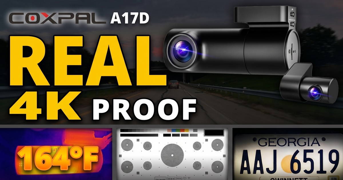 COXPAL A17D dash cam review: real 4K proof, with a 164 F thermal reading, the test chart and a license plate